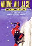 Above All Else: The Everest Dream