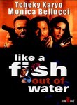 Like a Fish Out of Water