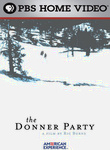The Donner Party: American Experience