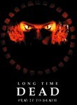 Long Time Dead