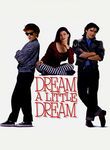 Dream a Little Dream