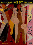 Artists of the 20th Century: Man Ray