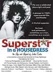 Superstar in a Housedress