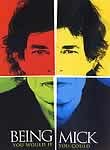 Being Mick: You Would If You Could