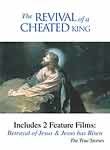 The Revival of a Cheated King
