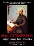 The Company: Inigo and His Jesuits