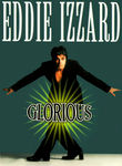 EDDIE IZZARD: GLORIOUS