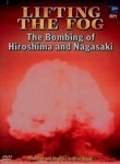 Lifting the Fog: The Bombing of Hiroshima and Nagasaki