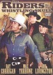 The Riders of the Whistling Skull