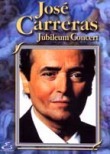 José Carreras: Jubileum Concert