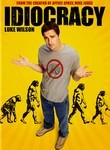 Idiocracy (2006)