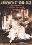 Hollywood at Your Feet: The Story of the Chinese Theatre Footprints