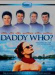 Daddy Who?
