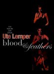 Ute Lemper: Blood & Feathers