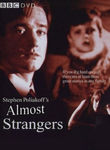 Almost Strangers (2-Disc Series)