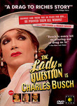 The Lady in Question Is Charles Busch