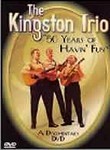 Kingston Trio: 50 Years of Having Fun