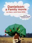 Danielson: A Family Movie