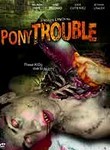 Pony Trouble