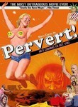 Pervert!