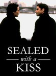 Sealed with a Kiss