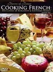 Cooking French: The Cuisine of Burgundy and Southern France