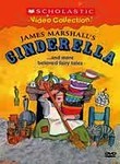 James Marshall's Cinderella: And More Beloved Fairy Tales