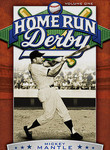Home Run Derby: Vol. 1