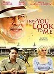 How You Look to Me