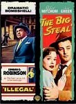 Illegal / The Big Steal