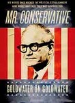 Mr. Conservative: Goldwater on Goldwater