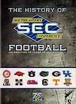 The History of SEC Football