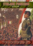 Italian Fascism in Color