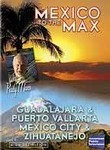 Mexico to the Max: Guadalajara, Puerto Vallarta, Mexico City and Zihuatanejo