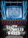 The Man Who Souled the World