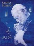 Pope John Paul II: Santo Subito