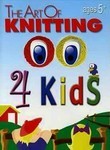 The Art of Knitting 4 Kids