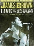 James Brown: Live at the Boston Garden: 1968