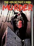 The House that Cried Murder