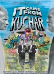 It Came from Kuchar