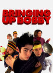 Bringing Up Bobby