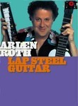 Arlen Roth: Lap Steel Guitar