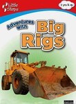 Adventures with Big Rigs