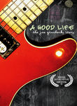 A Good Life: The Joe Grushecky Story