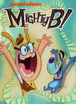 Mighty B!