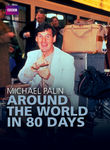 Michael Palin: Around the World in 80 Days