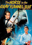 The Horse in the Gray Flannel Suit
