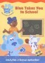 Blue's Clues: Blue Takes You to School