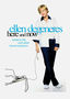 Ellen Degeneres: Here and Now