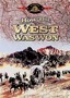 How the West Was Won